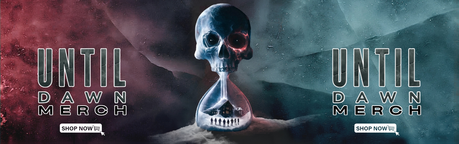 Until Dawn Merch Banner - Until Dawn Merch