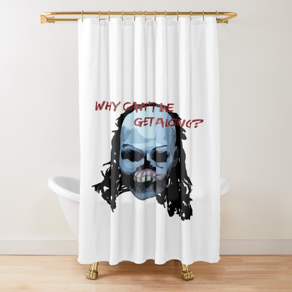 Until Dawn Why Can T We Get Along Shower Curtain